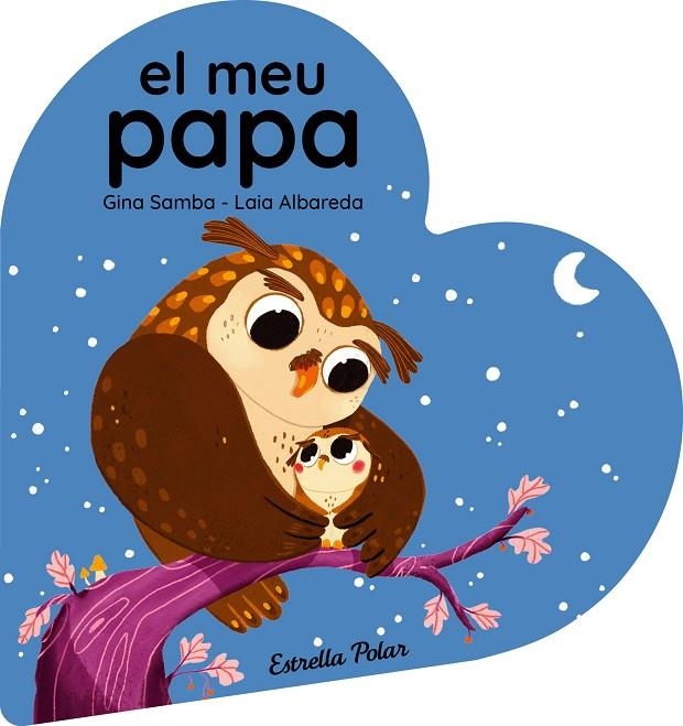 EL MEU PAPA. LLIBRE DE CARTRÓ EN FORMA DE COR | 9788413899497 | SAMBA, GINA