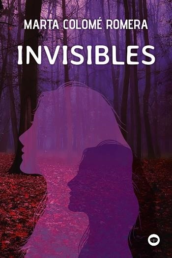 INVISIBLES | 9788448965587 | COLOMÉ, MARTA