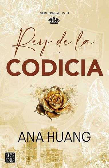 PECADOS 3. REY DE LA CODICIA | 9788408299516 | HUANG, ANA