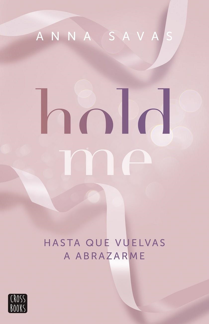 HOLD ME | 9788408299509 | SAVAS, ANNA