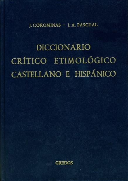 DICCIONARIO CRITICO ETIMOLOGICO (TOMO I) | 9788424913618 | COROMINAS