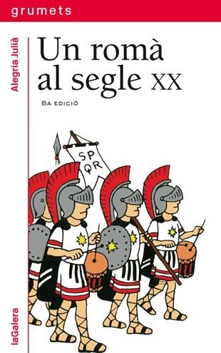 ROMA AL SEGLE XX, UN (GV) | 9788424681852 | JULIA, ALEGRIA