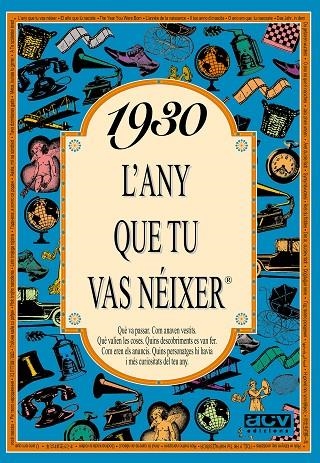 1930: L'ANY QUE TU VAS NEIXER | 9788488907158