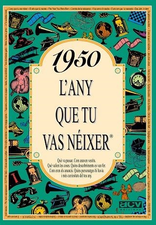 1950: L'ANY QUE TU VAS NEIXER | 9788488907356