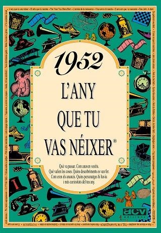 1952: L'ANY QUE TU VAS NEIXER | 9788488907370