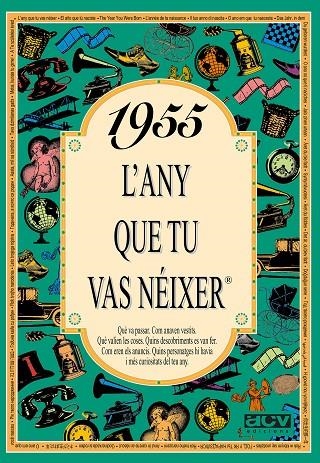 1955: L'ANY QUE TU VAS NEIXER | 9788488907400