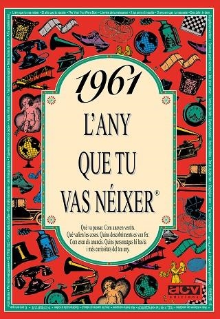 1961: L'ANY QUE TU VAS NEIXER | 9788488907462