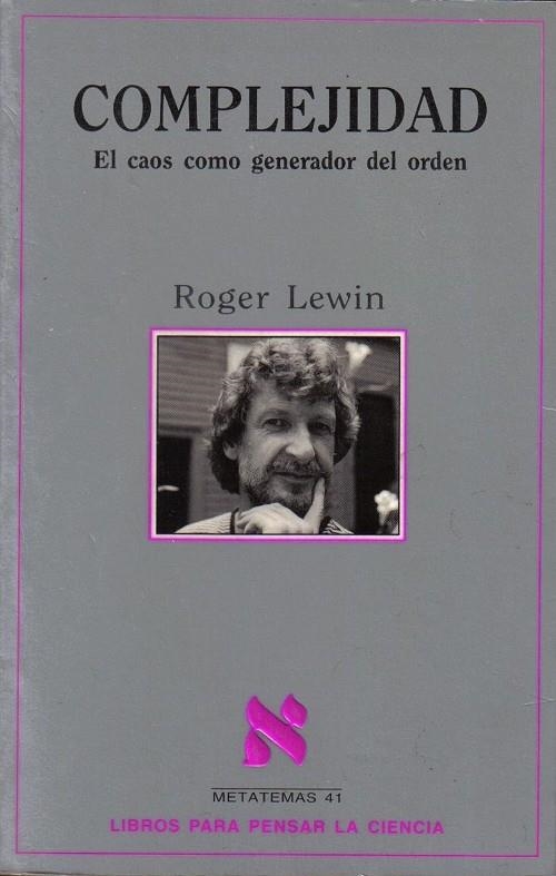 COMPLEJIDAD.EL CAOS GENERADOR DEL ORDEN | 9788472239227 | LEWIN, ROGER