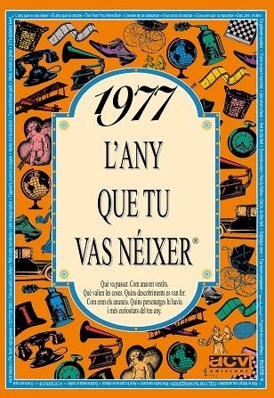 1977.L'ANY QUE TU VAS NEIXER | 9788489589155