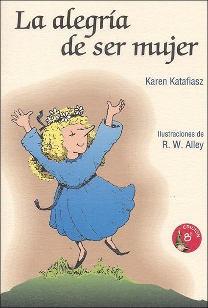 ALEGRIA DE SER MUJER, LA | 9788428519595 | KATAFIASZ, KAREN