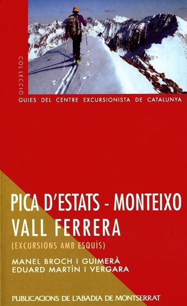 PICA D'ESTATS-MONTEIXO VALL FERRERA | 9788478268139 | BROCH I GUIMERA,MANEL