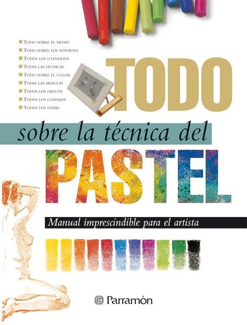 PASTEL. TODO SOBRE LA TECNICA DEL | 9788434218659