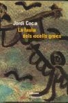 FAULA DELS OCELLS GRECS,LA | 9788475965611 | COCA, JORDI