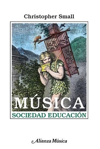 MUSICA, SOCIEDAD, EDUCACION | 9788420685458 | SMALL, CHRISTOPHER