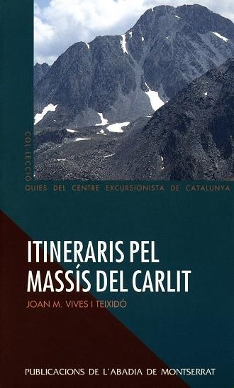 ITINERARIS PEL MASSIS DEL CARLIT | 9788478269051 | VIVES I TEIXIDOR, JOAN M.